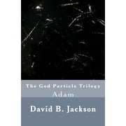 Adam The God Particle Trilogy Paperback