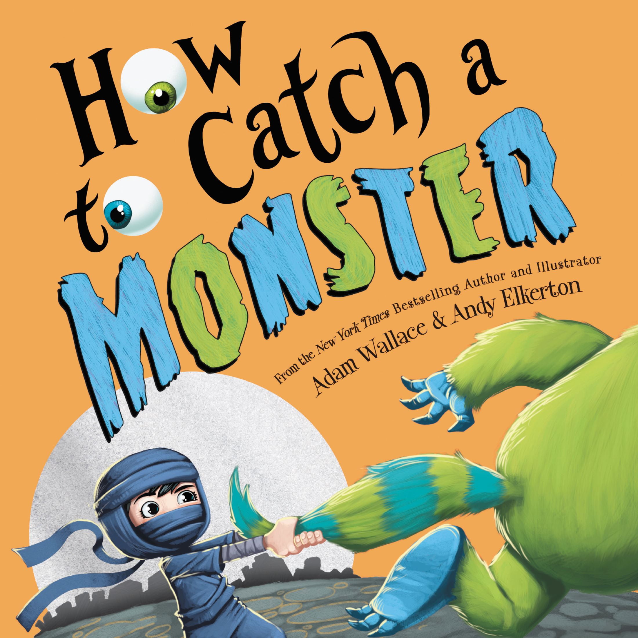 Adam Wallace and Andy Elkerton: How to Catch A Monster, Book 3 (Paperback)