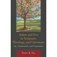 thumbnail image 1 of Adam and Eve in Scripture, Theology, and Literature: Sin, Compassion, and Forgiveness, (Paperback), 1 of 1