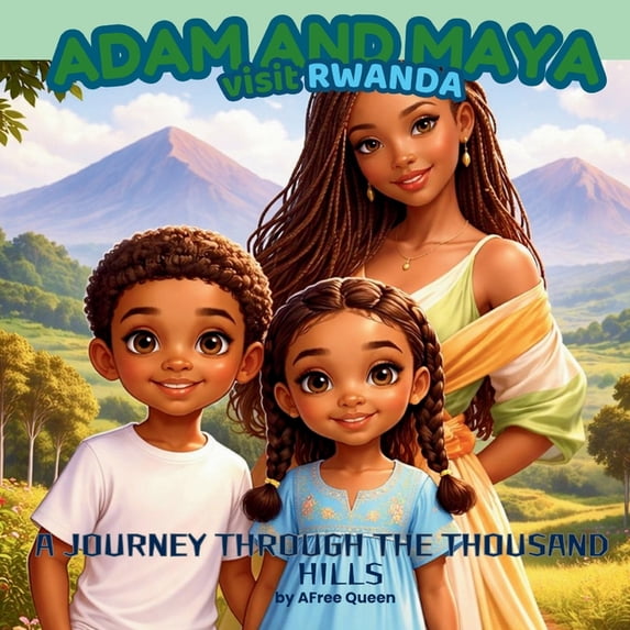 Adam and Maya Discover All the Countries Adam and Maya in Rwanda: A ...