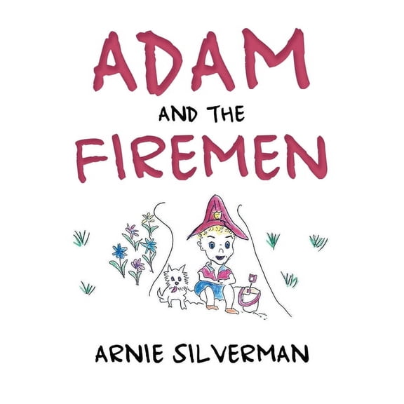 Adam and the Firemen, (Paperback)