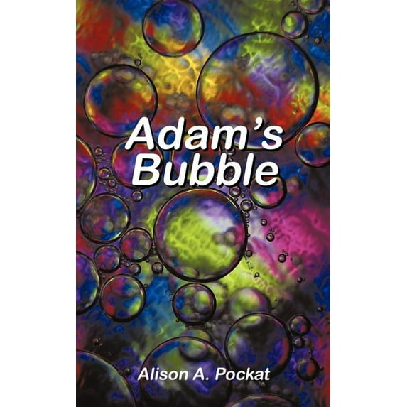 Adam's Bubble, (Paperback)