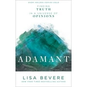 Adamant: Finding Truth in a Universe of Opinions (Paperback)