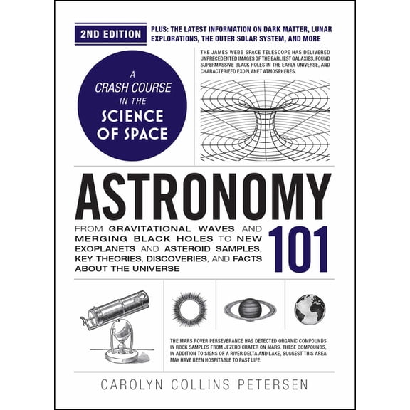 Adams 101 Astronomy 101, 2nd Edition: From Gravitational Waves and Merging Black Holes to New Exoplanets and Asteroid Samples, Key, (Hardcover)