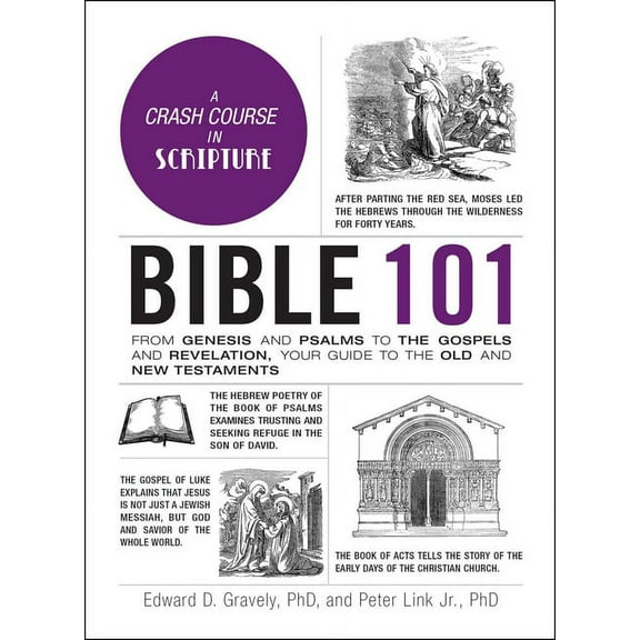 Adams 101 Bible 101: From Genesis and Psalms to the Gospels and Revelation, Your Guide to the Old and New Testaments, (Hardcover)
