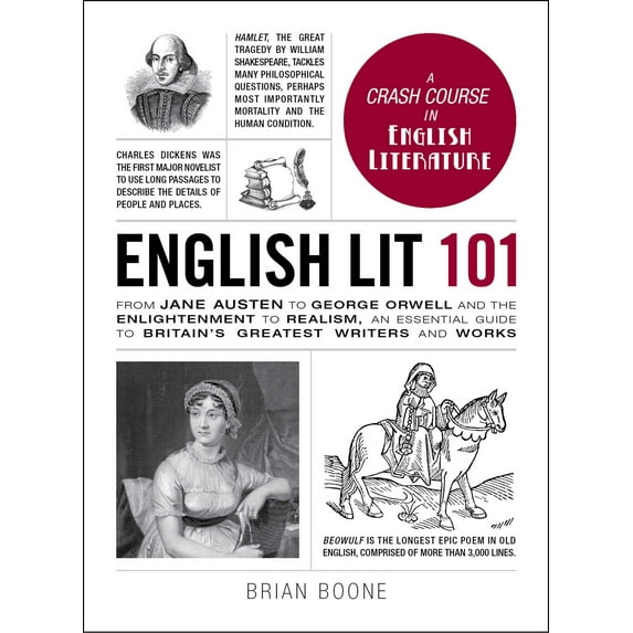 Adams 101 Series: English Lit 101 : From Jane Austen to George Orwell and the Enlightenment to Realism, an essential guide to Britain's greatest writers and works (Hardcover)