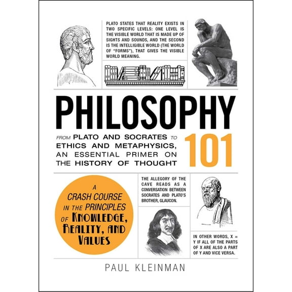 Adams 101 Philosophy 101: From Plato and Socrates to Ethics and Metaphysics, an Essential Primer on the History of Thought, (Hardcover)