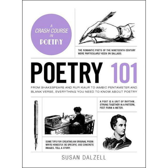 Adams 101 Poetry 101: From Shakespeare and Rupi Kaur to Iambic Pentameter and Blank Verse, Everything You Need to Know about Poetr, (Hardcover)