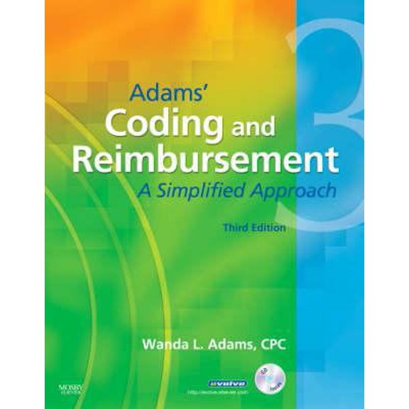 Pre-Owned Adams' Coding and Reimbursement: A Simplified Approach [With CDROM] (Paperback) 0323046193 9780323046190