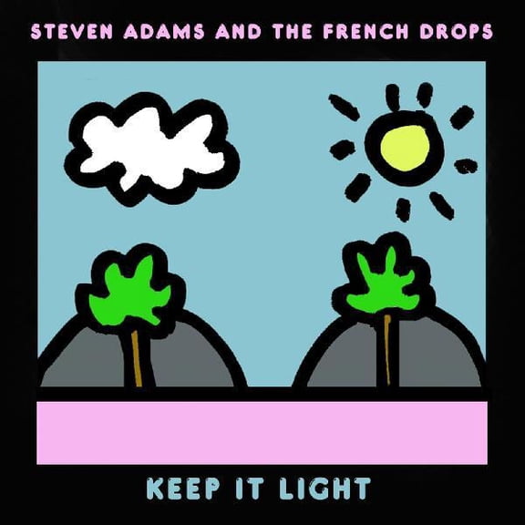 Adams,Steven & the French Drops - Keep It Light - Music & Performance - CD