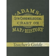 Adams Synchronological Chart or Map of History (Teacher's Guide) (Paperback)