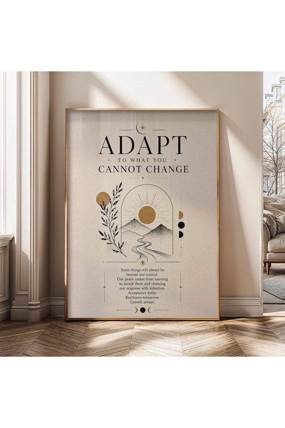 Adapt To What You Cannot Change Art Stoic Philosophy Mindfulness Resilience Quote Neutral Minimalist Poster Unframed Paper Print
