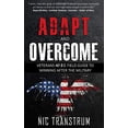 thumbnail image 1 of Pre-Owned Adapt and Overcome: Veterans No B.S. Field Guide To Winning After The Military Paperback, 1 of 1