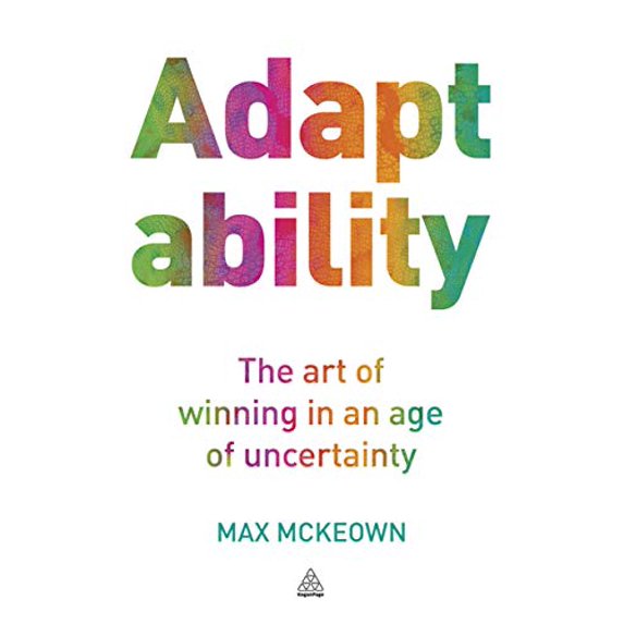 Pre-Owned Adaptability: The Art of Winning In An Age of Uncertainty, 9780749465247, 0749465247, Paperback, 1 edition