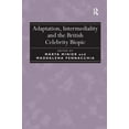 thumbnail image 1 of Adaptation, Intermediality and the British Celebrity Biopic, (Hardcover), 1 of 1