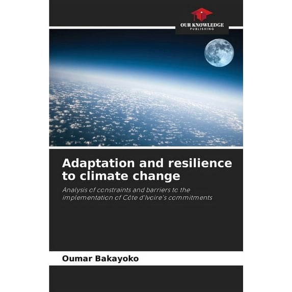 Adaptation and resilience to climate change (Paperback)