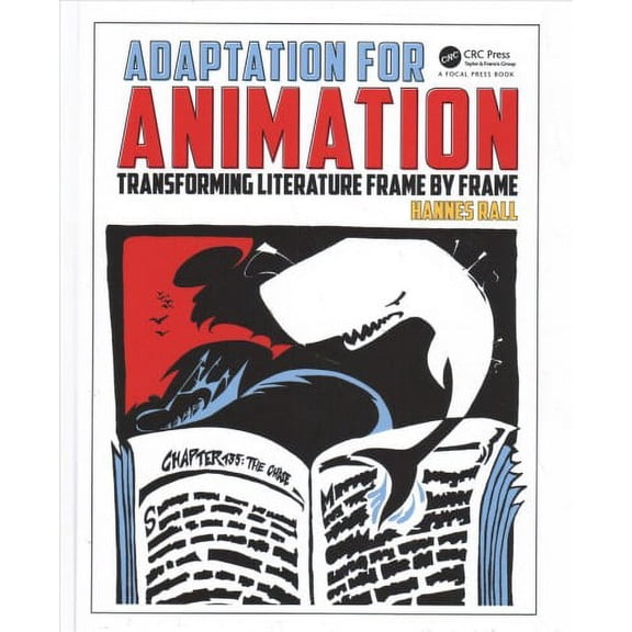 Adaptation for Animation : Transforming Literature Frame by Frame