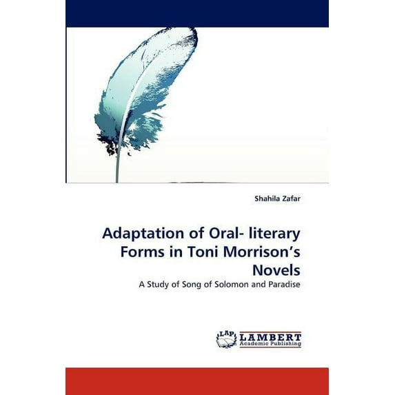 Adaptation of Oral- literary Forms in Toni Morrison's Novels (Paperback)