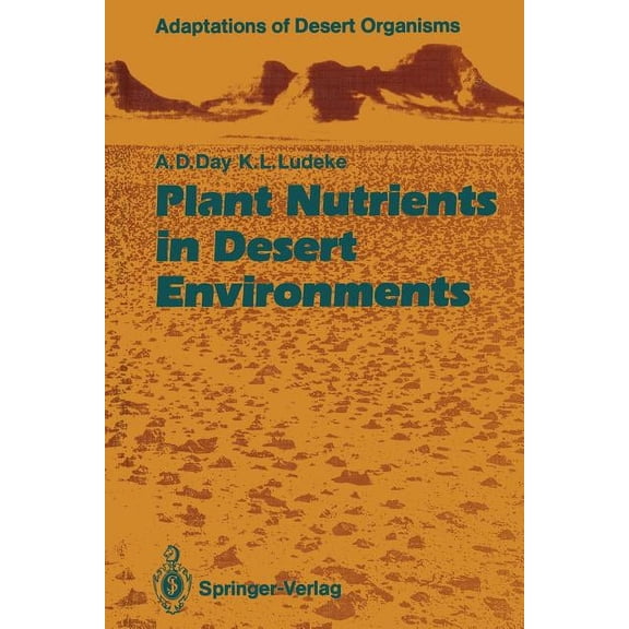 Adaptations of Desert Organisms Plant Nutrients in Desert Environments, (Paperback)