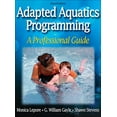 thumbnail image 1 of Pre-Owned Adapted Aquatics Programming: A Professional Guide (Hardcover) 0736057307 9780736057301, 1 of 1