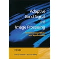 thumbnail image 1 of Adaptive Blind Signal and Image Processing: Learning Algorithms and Applications, (Hardcover), 1 of 1