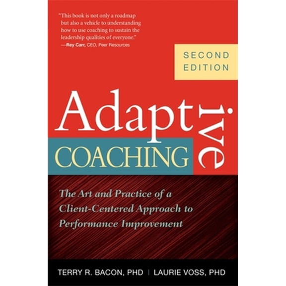 Pre-Owned Adaptive Coaching: The Art and Practice of a Client-Centered Approach to Performance Improvement (Paperback) 1904838243 9781904838241