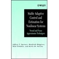thumbnail image 1 of Adaptive and Cognitive Dynamic Systems:  Stable Adaptive Control and Estimation for Nonlinear Systems: Neural and Fuzzy Approximator Techniques, Book 28, (Hardcover), 1 of 1