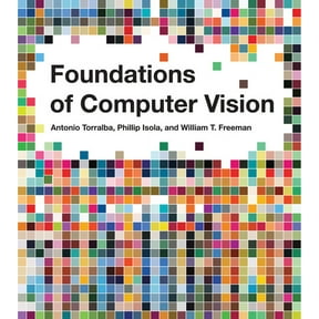 Adaptive Computation and Machine Learnin Foundations of Computer Vision, (Hardcover)