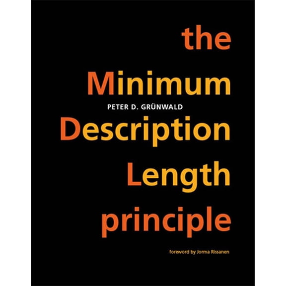 Adaptive Computation and Machine Learnin The Minimum Description Length Principle, (Paperback)