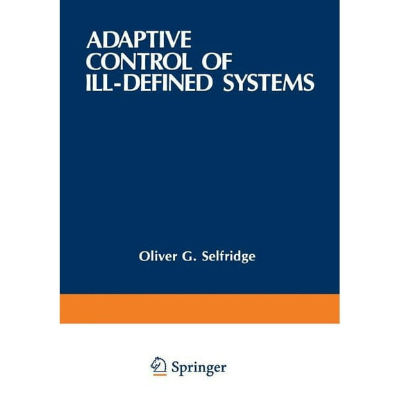 Adaptive Control of Ill-Defined Systems, (Paperback)