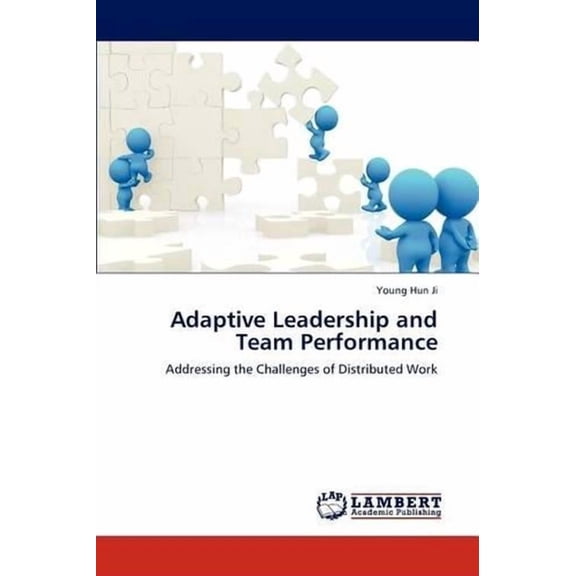 Adaptive Leadership and Team Performance (Paperback)