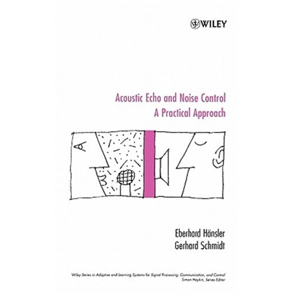 Pre-Owned Acoustic Echo and Noise Control: A Practical Approach: 40 (Adaptive and Cognitive Dynamic Systems: Signal Processing, Learning, Communications and Control) Hardcover