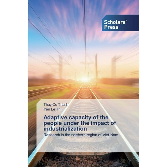 Adaptive capacity of the people under the impact of industrialization (Paperback)