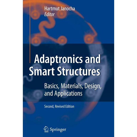 Adaptronics and Smart Structures: Basics, Materials, Design, and Applications, (Paperback)