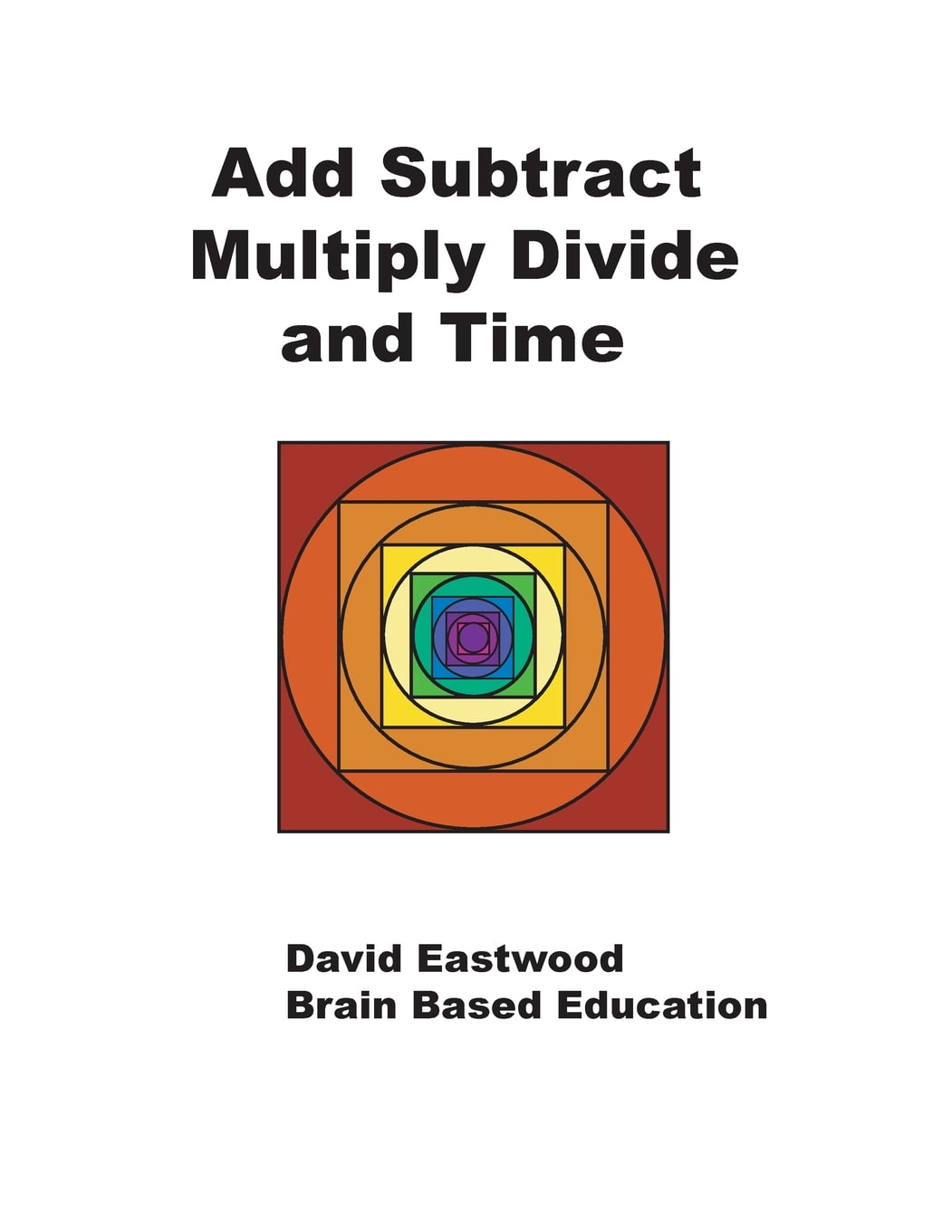 Add, Subtract, Multiply, Divide and Time (Paperback) - Walmart.com