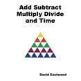 thumbnail image 1 of Add Subtract Multiply Divide and Time, (Paperback), 1 of 1