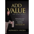 thumbnail image 1 of Add Value or Stay Home, (Hardcover), 1 of 1