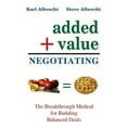 thumbnail image 1 of Added Value Negotiating: The Breakthrough Method for Building Better Deals, 1 of 1