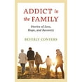 thumbnail image 1 of Pre-Owned Addict In The Family: Stories of Loss, Hope, and Recovery., 1 of 1