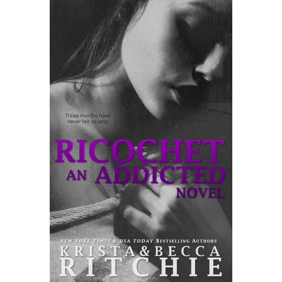Addicted Ricochet: Addicted, Book 1.5, Book 1, (Paperback)