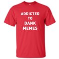 thumbnail image 1 of Addicted To Dank Memes Adult Short Sleeve T-shirt, 1 of 1