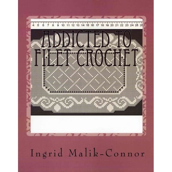 Addicted to Filet Crochet