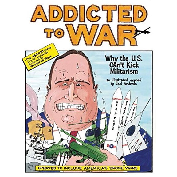 Pre-Owned Addicted to War: Why the U.S. Can't Kick Militarism (Paperback) 1849352178 9781849352178