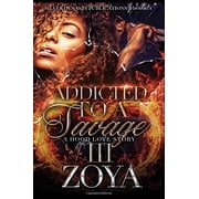 Addicted To A Savage 3 Paperback 1974505790 9781974505791 Zoya