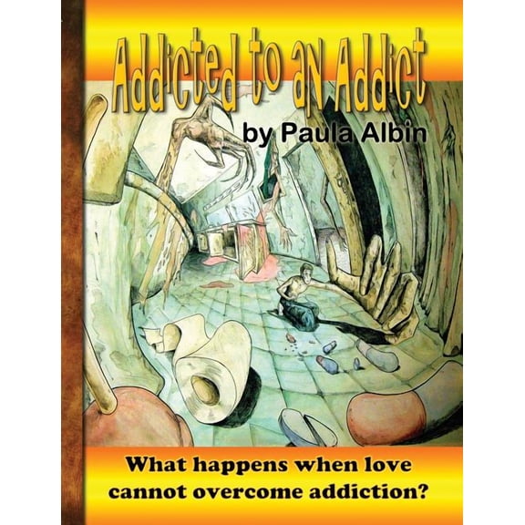 Addicted to an Addict (Paperback)