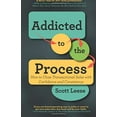 thumbnail image 1 of Pre-Owned Addicted to the Process: How to Close Transactional Sales with Confidence and Consistency (Paperback) 099840540X 9780998405407, 1 of 1