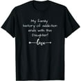 Addiction Ends With This Daughter T AA NA Recovery Sayings TShirt