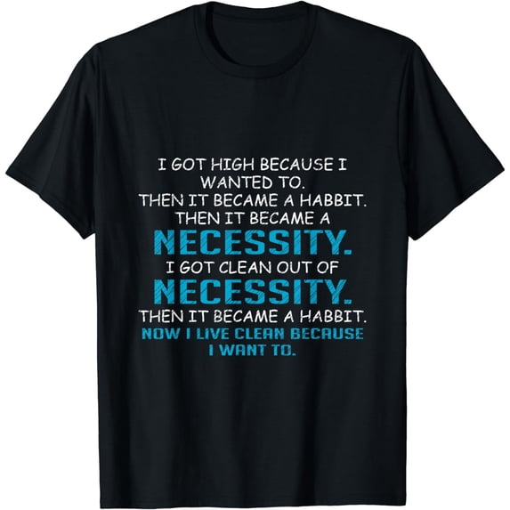 Addiction Recovery Necessity Recovered Person T-Shirt