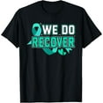 thumbnail image 1 of Addiction Recovery We Do Recover T-Shirt mens t shirt，black，women，funny，misfits，men，journey, 1 of 4