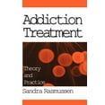 thumbnail image 1 of Addiction Treatment: Theory and Practice, (Paperback), 1 of 1